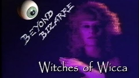 Witches of Wicca - Beyond Bizarre TV show segment 1990s