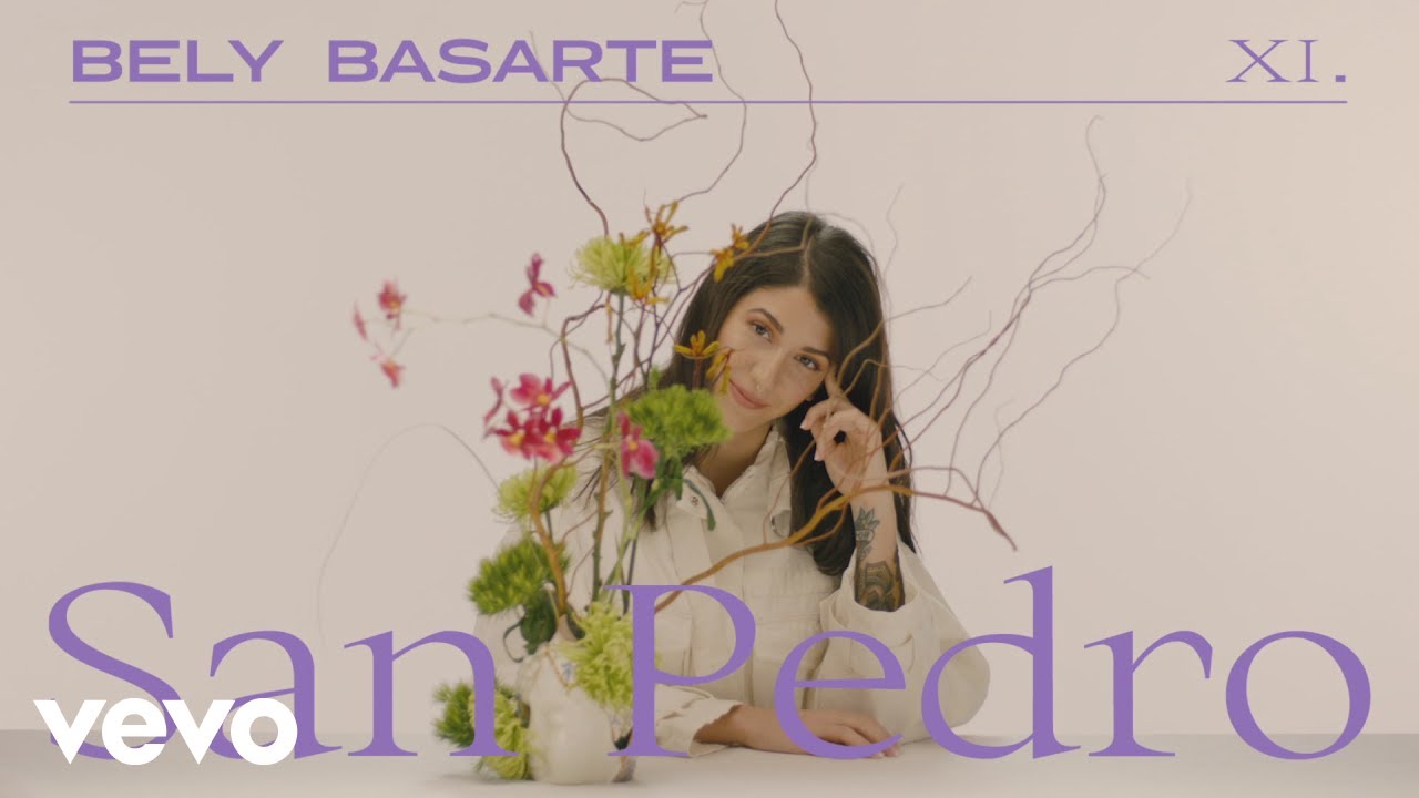 Bely Basarte - San Pedro (Lyric Video) Bely Basarte - San Pedro (Lyric Video)