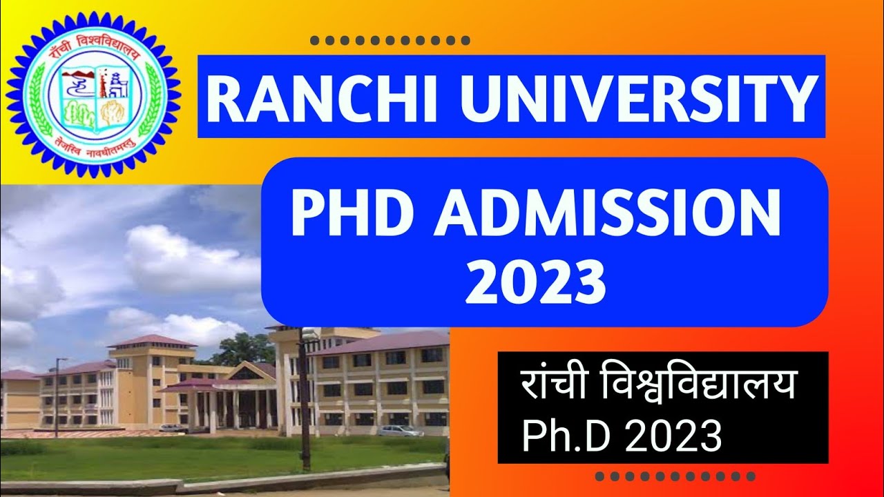 phd admission in ranchi university 2022