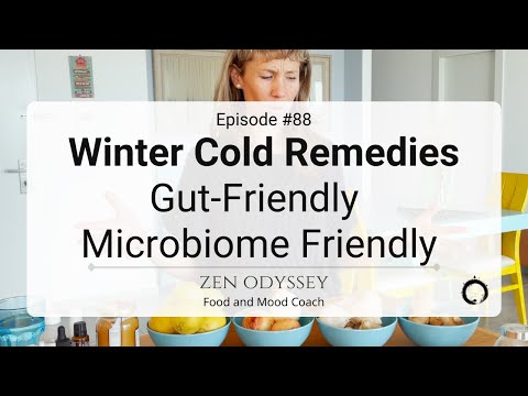 Winter Cold Remedies Gut Friendly | Microbiome Friendly - Ep.88