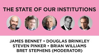 The State of Our Institutions
James Bennet, Douglas Brinkley, Steven Pinker and Brian Williams with Bret Stephens (moderator)
Public confidence in our leading institutions—from the news media to higher education to organized religion to the Supreme Court—has never been lower. How did so many institutions squander the public trust? What does it mean for the future of liberal democracy? Can trust be restored in an era of social media, alternative facts and cynical politics? Our esteemed panelists James Bennet, Douglas Brinkley, Steven Pinker and Brian Williams share their thoughts on the state of our institutions, what the future looks like and what we can do about it. Moderated by Bret Stephens. The State of Our Institutions