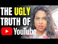 The Ugly Side of YouTube That No One Talks About