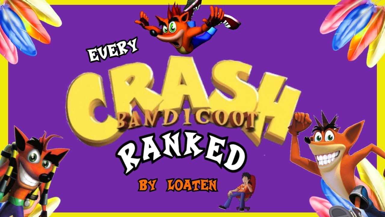 EVERY CRASH BANDICOOT GAME RANKED
