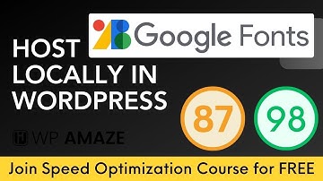 How To Host Google Fonts Locally In WordPress | WordPress Speed Optimization 101 Course | WP Amaze