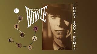 David Bowie - Let's Dance (Funky Soul Remix)