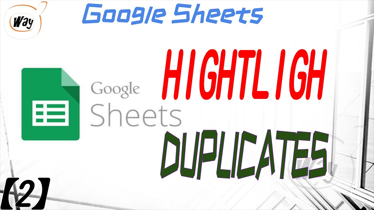 [Google Sheets] How to highlight duplicates 