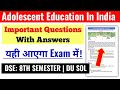 Adolescent Education In India Important Questions with Answers 8th Semester SOL DU Education 8th Sem