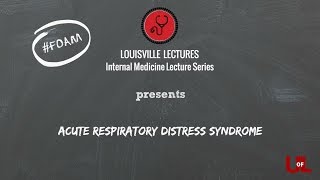 Acute Respiratory Distress Syndrome with Dr. Cavallazzi