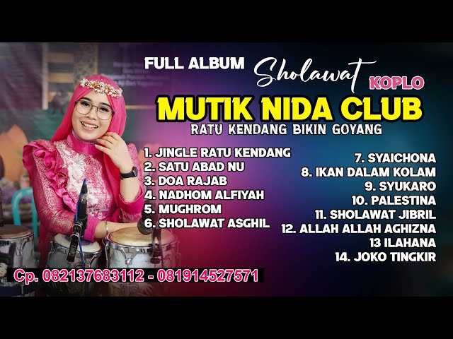 Terbaru..!! FULL ALBUM SOLAWAT KOPLO MUTIK NIDA CLUB RATU KENDANG BIKIN GOYANG class=