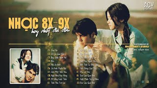 Nhạc Lofi 8x9x - Nhạc Xưa Chill Nhẹ Nhàng - Top Nhạc Trẻ Xưa Hot TikTok ♫ Nhạc Chill Hot TikTok 2024