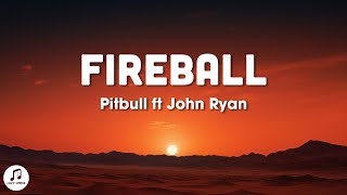 Pitbull - Fireball (sped up lyrics) ft John Ryan Resimi