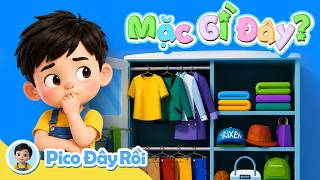 👕 Mặc Gì Đây? | Cùng Pico Học Tên Các Loại Quần Áo | Giáo Dục Sớm Cho Trẻ