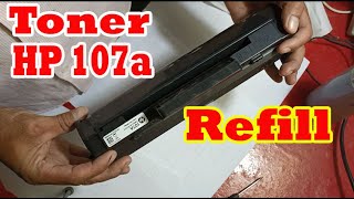 Refill toner HP Laserjet 107A | How To Refill Toner cartidge HP 107A