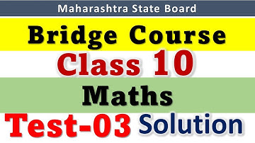 10th Std  Maths Bridge Course - Final Test 3 with Answer steps Setu 10 वी चा सेतू अभ्यासक्रम