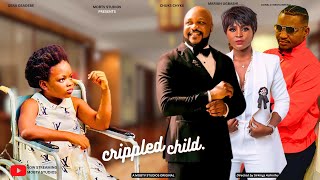 CRIPPLED CHILD | Dera Osadebe | Chuks Chyke |Donald Iheonunekwu | Mariah. Exclusive Nollywood 2024