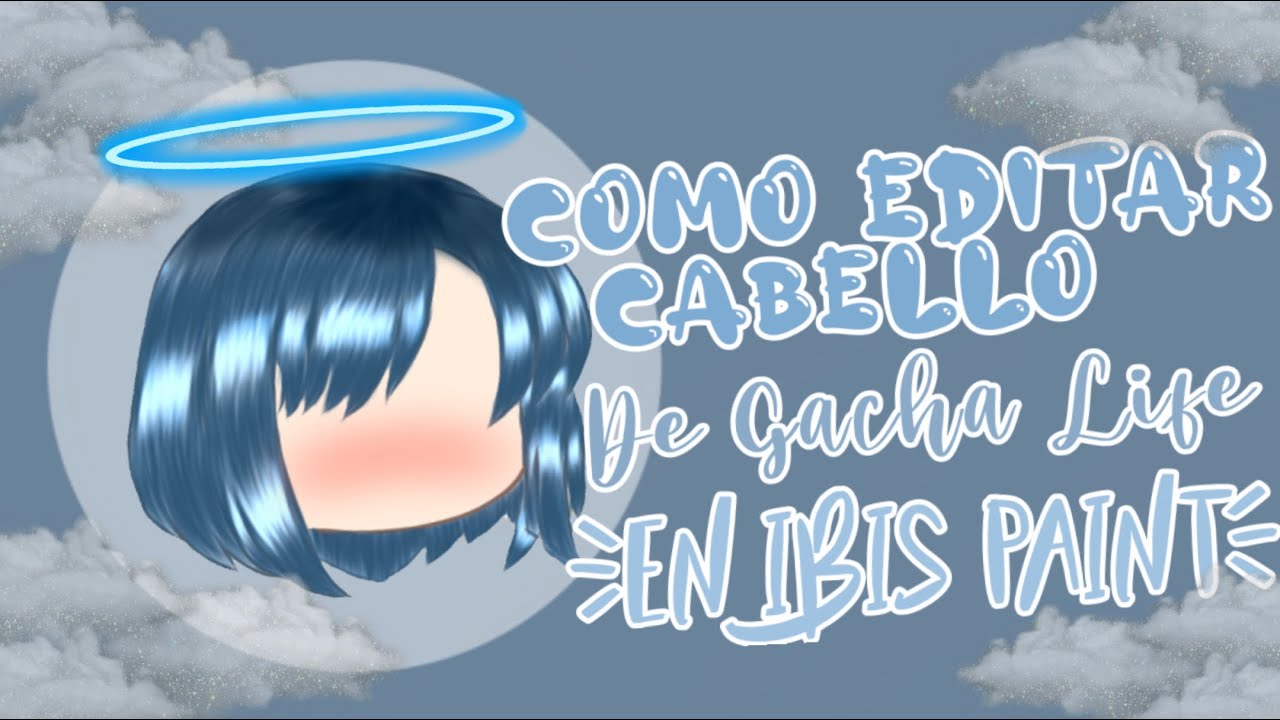 🎀/Cómo editar cabello de Gacha Life en Ibis Paint X- Seri's