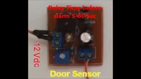 Door alarm with adjustable delay 5 to 60 sec