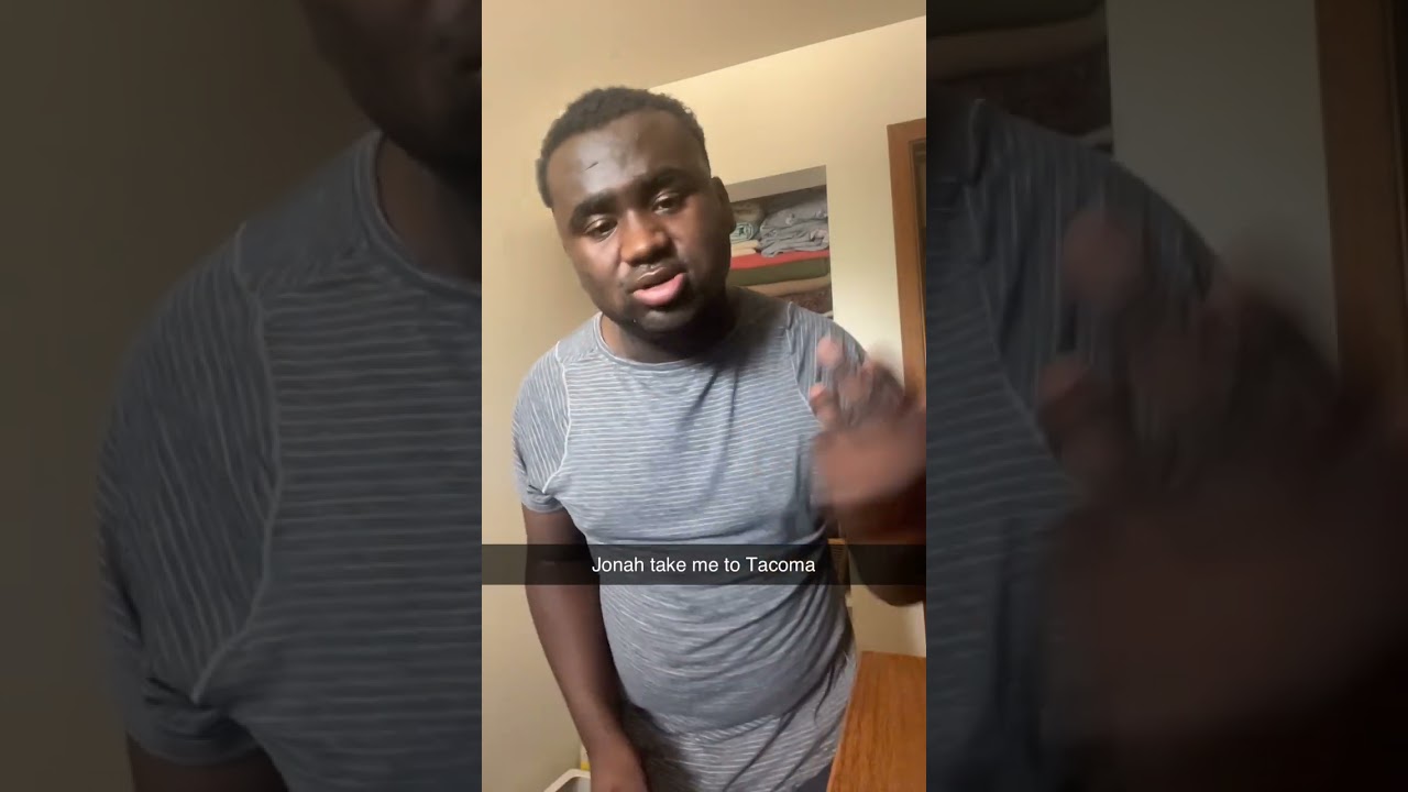 Jonah take me to Tacoma