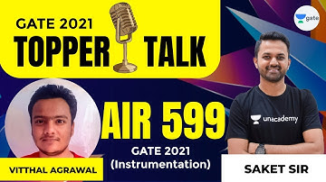 Vitthal Agrawal AIR (IN)  - 599 | GATE 2021 | Topper Interview with Saket Sir