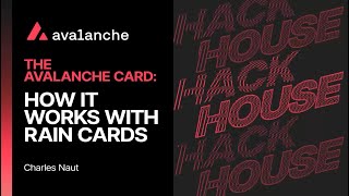 The Avalanche Card and How It Works with Rain Cards: Avalanche Hack House I Denver