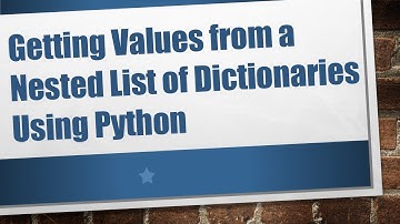 Getting Values from a Nested List of Dictionaries Using Python
