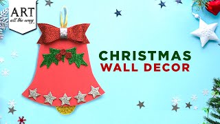 Christmas Wall Decor | Christmas Bells | Christmas Decor | Home decor l Foam Crafts  @VENTUNOART