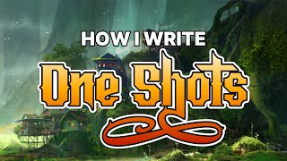How I Write One-Shots