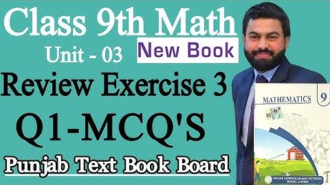 Class 9th Math New Book Review Exercise 3 Question 1-9th Class Maths Review Exercise 3 Q1 MCQS- PCTB
