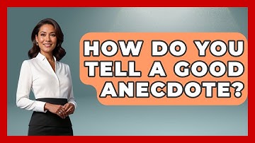 How Do You Tell a Good Anecdote? - Anecdotes in Quotation