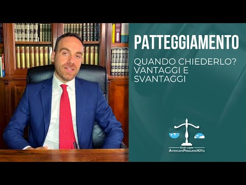 Video: Quali sono i vantaggi e i problemi del patteggiamento?