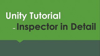 Unity Tutorial - Inspector