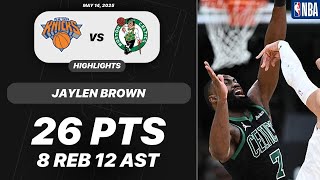 JAYLEN BROWN vs NEW YORK KNICKS | 26 PTS - 8 REB - 12 AST - 1 STL | 05-14-2025 Highlights