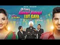Jassi Gill | Gauhar Khan | Punjabi Movie | Oh Yaara Ainvayi Ainvayi Lut Gaya Movie 🔥🔥