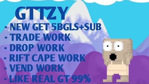 New GrowTopia Private Server GTTZY | NEW GET 5BGLS+SUB | Cooler GTPS