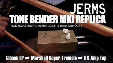 JERMS TONE BENDER MKI REPLICA "SPECIAL"