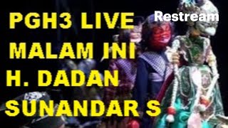 Download Lagu 🔴 Live wayang golek PGH3 dalang DADAN SUNANDAR SUNARYA, makin okeh baraya !!! MP3