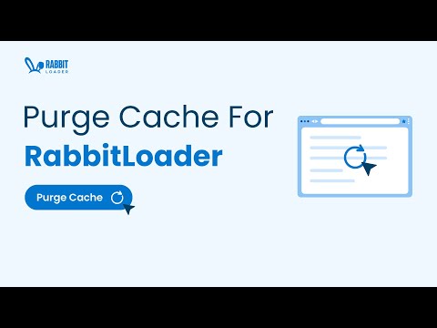 How to Purge RabbitLoader Cache? - video from RabbitLoader