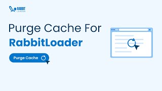 How to Purge RabbitLoader Cache?