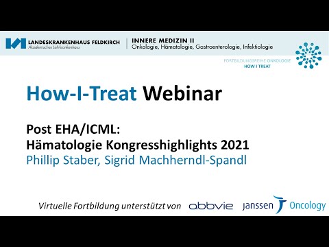 HOW I TREAT |  Post EHA ICML  Hämatologie Kongresshighlights 2021 (19.10.2021)