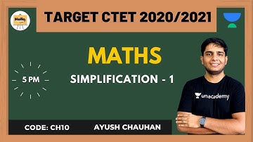 Simplification - 1 | Target CTET 2020/2021 | Ayush Chauhan