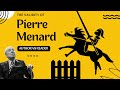 Pierre menard author of the quixote by jorge luis borges  short story summary analysis review