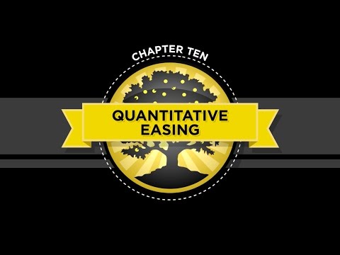 The Crash Course - Chapter 10 - Quantitative Easing