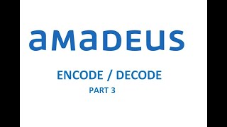 LESSON ONE: ENCODING & DECODING - PART 3