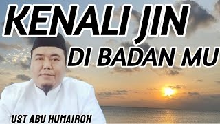 KENALI JIN DI BADAN MU (JIN QORIN)