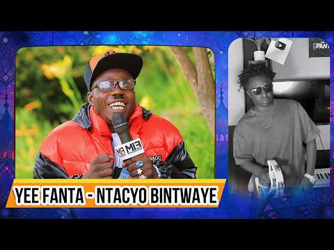 Yee Fanta - NTACYO BINTWAYE (Music Video)