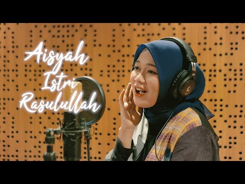 AISYAH ISTRI RASULULLAH - ANISA RAHMAN (Cover)