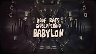 Roof Rats & Giusepperino - Babylon