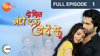 Do Dil Bandhe Ek Dori Se | Full Epi 01 | Arhaan Behl, Mansi Srivastava | Hindi TV Serial | Zee TV