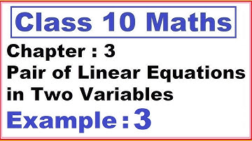 Example (3) Ch:3 Pair of Linear Equations in Two Variables | Ncert Maths Class 10 | Cbse
