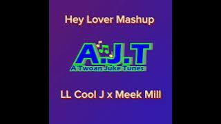 LL Cool J x Meek Mill: Hey Lover Mashup
